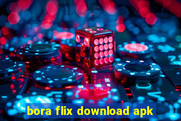 bora flix download apk